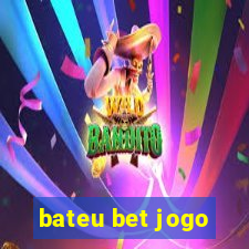 bateu bet jogo